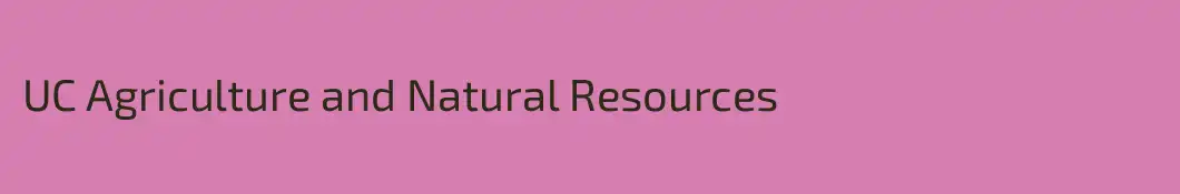 UC Agriculture and Natural Resources 